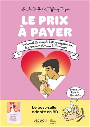 Le prix à payer : Pourquoi le couple hétéro appauvrit les femmes et nuit à l'amour
