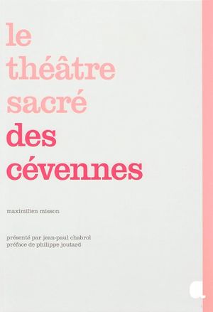 Le Théâtre sacré des Cévennes