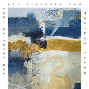 Ten Years to Home: Ken Stringfellow Imagines Puleo (EP)