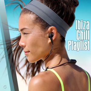 Ibiza Chill Playlist