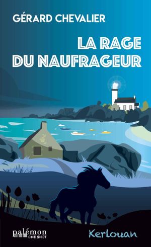 La rage du naufrageur