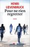 Pour ne rien regretter