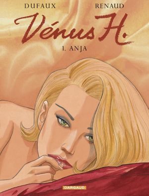 Anja - Vénus H., tome 1