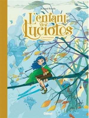 Vent d'automne - L'Enfant des lucioles, tome 3