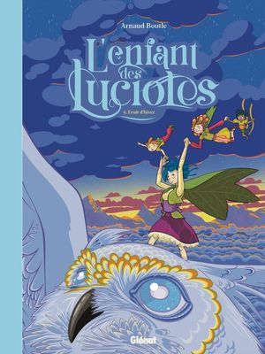 Fruit d'hiver - L'Enfant des lucioles, tome 4