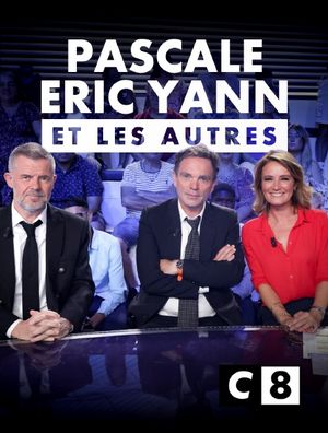 Pascale, Éric, Yann et les autres