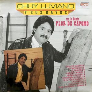 Chuy Luviano y sus Rayos con la Banda de Capomo