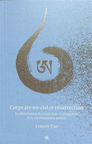 Corps arc-en-ciel et résurrection