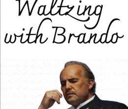 image-https://media.senscritique.com/media/000022437692/0/waltzing_with_brando.jpg