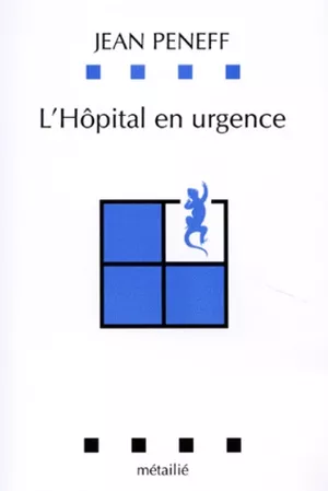 L'Hôpital en urgence