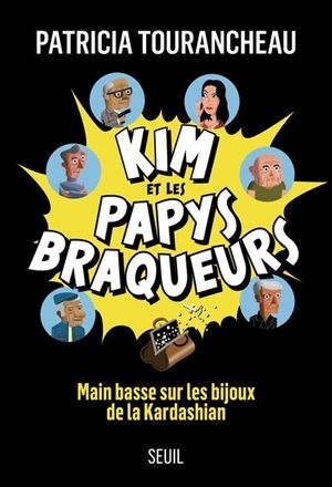 Kim et les Papys Braqueurs