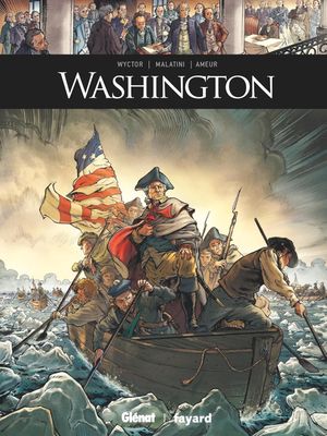 Washington - Ils ont fait l'Histoire, tome 43