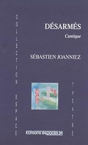 Désarmés : Cantique