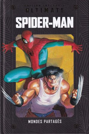 Spider-Man : Mondes partagés - Marvel Ultimate (Hachette Collections), tome 4
