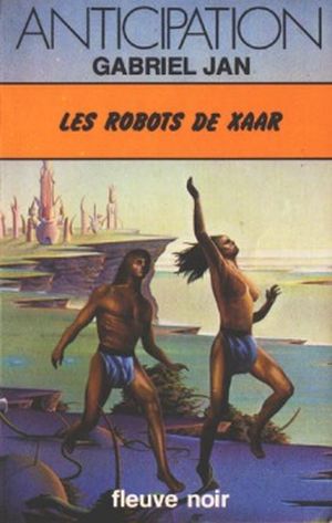 Les Robots de Xaar