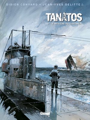 Le mystère du Lusitania - Tanâtos, tome 3