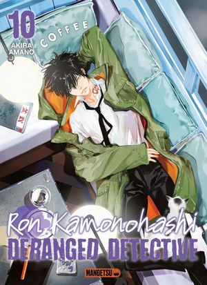 Ron Kamonohashi: Deranged Detective, tome 10