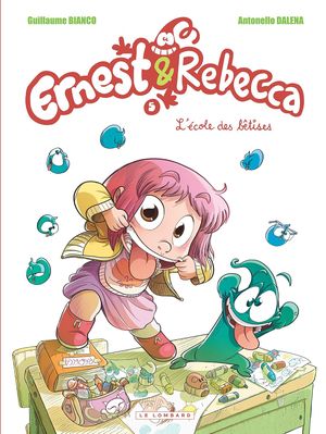 L'École des bêtises - Ernest et Rebecca, tome 5