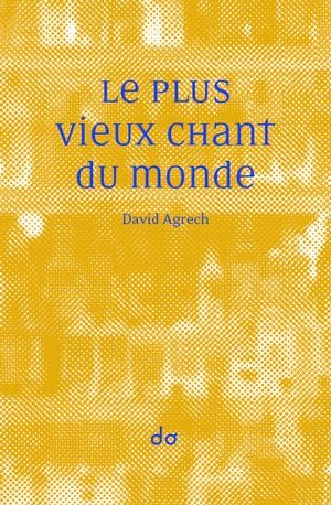 Le Plus Vieux Chant du monde