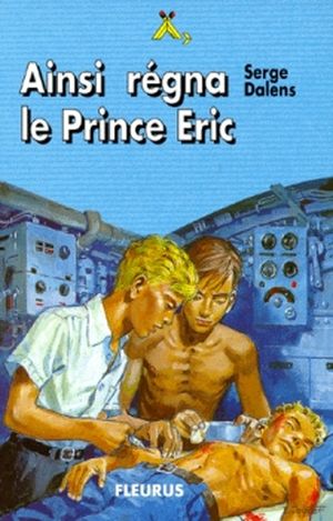 Ainsi régna le prince Éric