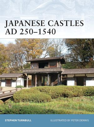 Japanese Castles AD 250–1540