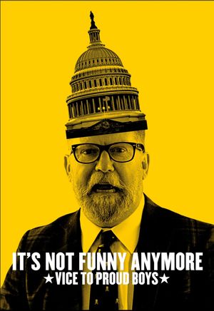 It's Not Funny Anymore: Vice to Proud Boys