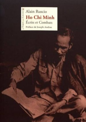 Ho Chi Minh, écrits et combats