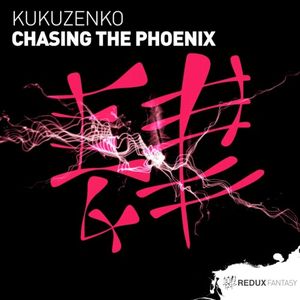 Chasing The Phoenix (Single)