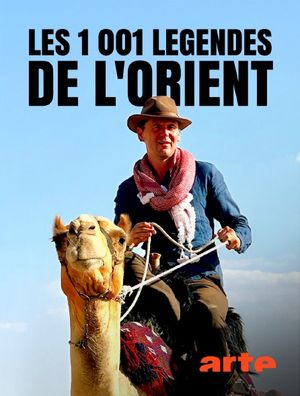 Les 1001 légendes de l’Orient