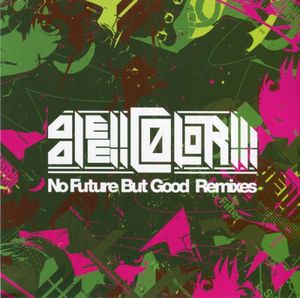 No Future But Good Remixes