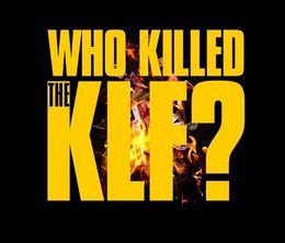 image-https://media.senscritique.com/media/000022441823/0/who_killed_the_klf.jpg