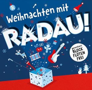 Weihnachten mit Radau!