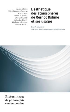 L'esthétique des atmosphères de Gernot Böhme et ses usages