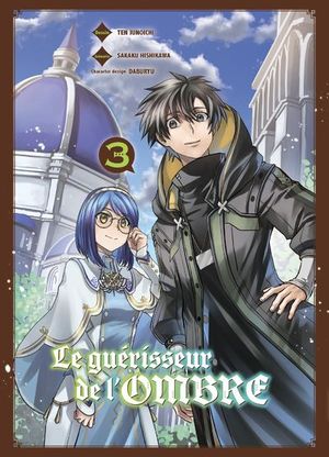 Le Guérisseur de l'ombre, tome 3