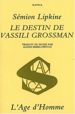 Le destin de Vassili Grossman