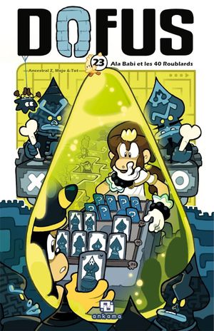 Ala Babi et les 40 Roublards - Dofus, tome 23