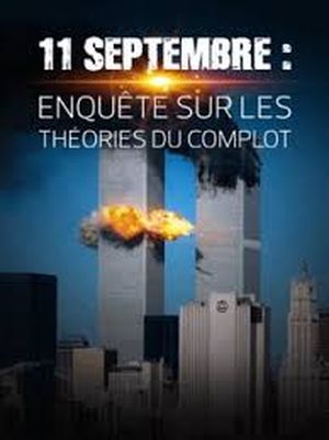 11 septembre : enquête sur les théories du complot