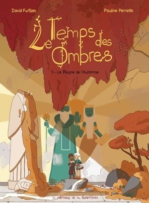 Le Peuple de l'automne - Le Temps des ombres, tome 3