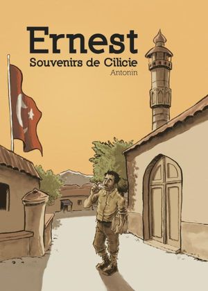 Ernest : Souvenirs de Cilicie