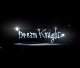 image-https://media.senscritique.com/media/000022445064/0/dream_knight.jpg