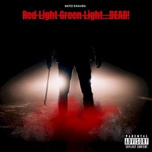 Red Light Green Light...DEAD! (Single)