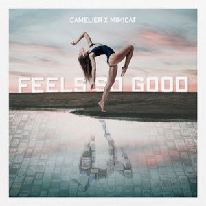 Feels so Good (Single)