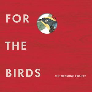 For The Birds: The Birdsong Project