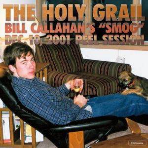 The Holy Grail: Bill Callahan’s "Smog" Dec. 10, 2001 Peel Session (Live)