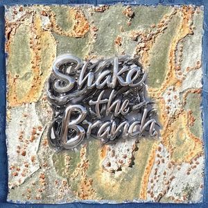 Shake the Branch