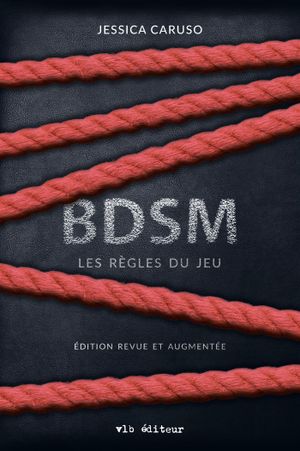 BDSM : Les règles du jeu