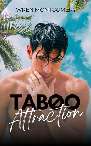 Taboo Attraction