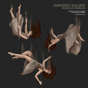 Infinitely Falling (Romantic Redraw) (Single)