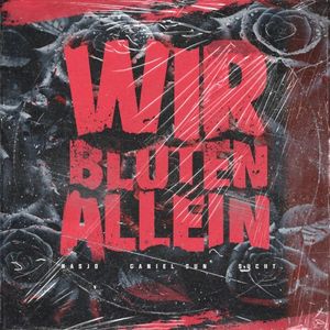 Wir bluten allein (Single)