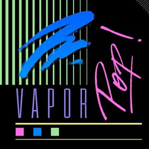 Vapor Pop!